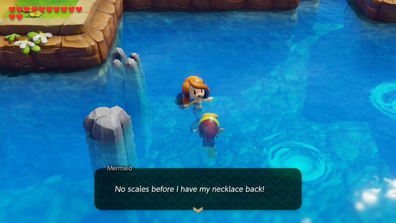 The mermaid telling Link he can't have a scale until she gets her necklace back in the English version Link's Awakening on the Switch
